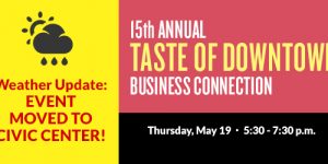 15th Annual Taste of Downtown Business Connection | May 19