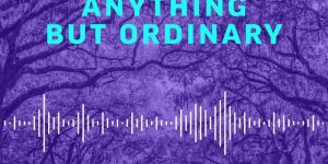 Visit Savannah Introduces New Podcast Series: “Savannah, Georgia: Anything But Ordinary”