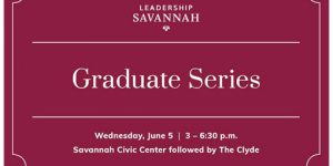 Leadership Savannah Alumni: Shape the Future of Savannah