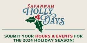 Showcase Your Holiday Events During Savannah Holly Days!